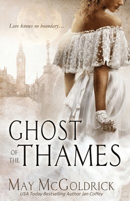 May McGoldrick, Jan Coffey - Ghost of the Thames, Häftad