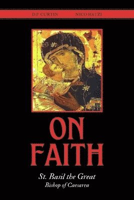 St Basil the Great - On Faith, Häftad
