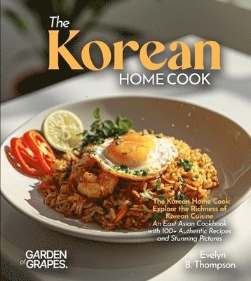Evelyn B Thompson - Korean Home Cook, Häftad