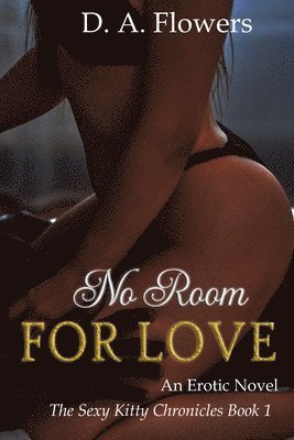 D a Flowers - No Room for Love, Häftad