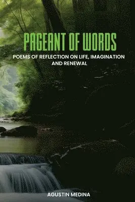 Agustin Medina - Pageant of Words, Häftad. Tillgänglighet: Lägg i varukorg