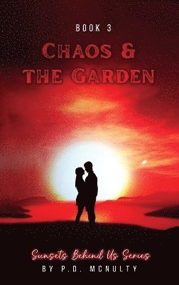 P D McNulty - Chaos & The Garden, Inbunden