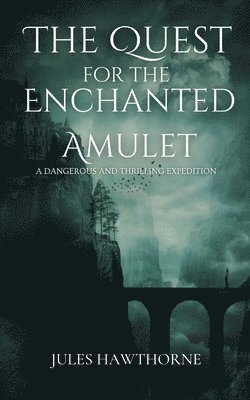 Jules Hawthorne - Quest for the Enchanted Amulet, Häftad. Tillgänglighet: Lägg i varukorg