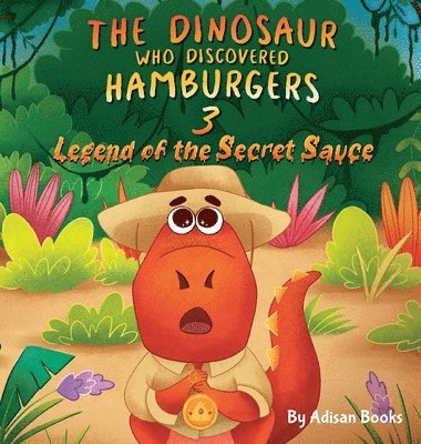 Adisan Books - Dinosaur Who Discovered Hamburgers 3, Inbunden. Tillgänglighet: Lägg i varukorg