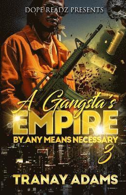 Tranay Adams - Gangsta's Empire 3, Häftad