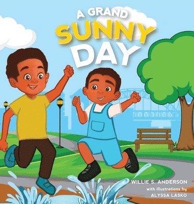 Willie S Anderson - Grand Sunny Day, Inbunden