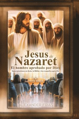 Alexander Frias - Jesús de Nazaret, Häftad