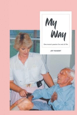 Joy Nugent - My Way, Häftad
