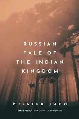 Prester John - Russian Tale of the Indian Kingdom, Häftad. Tillgänglighet: Lägg i varukorg