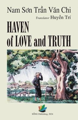 Chi Van Tran - Haven of Love and Truth, Häftad