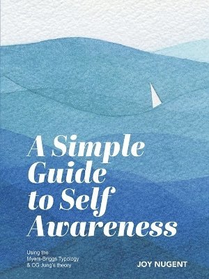 Joy Nugent - Simple Guide to Self Awareness, Häftad