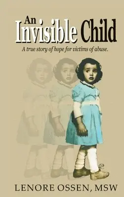 Lenore Ossen Msw - Invisible Child, Inbunden. Tillgänglighet: Lägg i varukorg