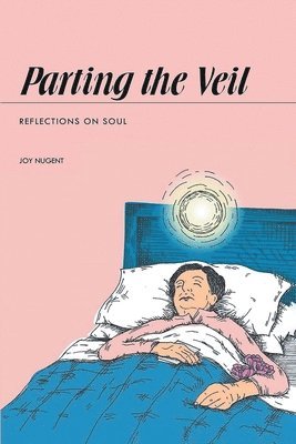 Joy Nugent - Parting the Veil, Häftad