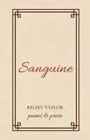 Kelsey Taylor - Sanguine, Häftad. Tillgänglighet: Lägg i varukorg