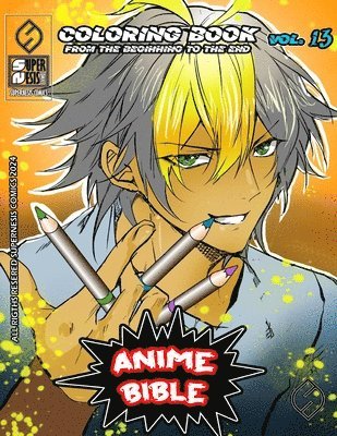Javier Ortiz, Antonio Soriano - Anime Bible From The Beginning To The End Vol. 13, Häftad
