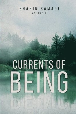 Shahin Samadi - Currents of Being, Häftad
