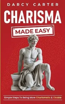 Darcy Carter - Charisma Made Easy, Häftad. Tillgänglighet: Lägg i varukorg