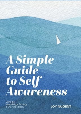 Joy Nugent - Simple Guide to Self Awareness, Inbunden