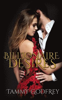 Tammy Godfrey - Billionaire Desires, Häftad