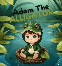 Adam The Alligator
