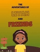 T Anthony - Adventures Of Liyah and Friends, Häftad
