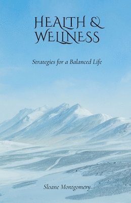 Sloane Montgomery - Health & Wellness, Häftad