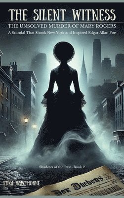 Eliza Hawthorne - Silent Witness, Inbunden