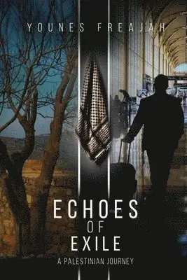 Younes Freajah - Echoes of Exile, Häftad. Tillgänglighet: Lägg i varukorg