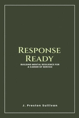 J Preston Sullivan - Response Ready, Häftad