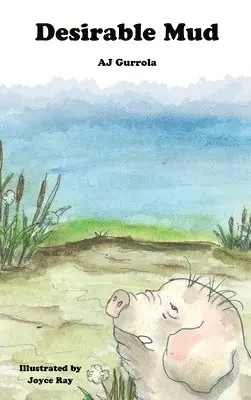 Aj Gurrola - Desirable Mud, Inbunden. Tillgänglighet: Lägg i varukorg
