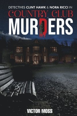 Victor Moss - Country Club Murders, Häftad