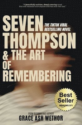 Grace Wethor - Seven Thompson & the Art of Remembering (Bestseller Edition), Häftad