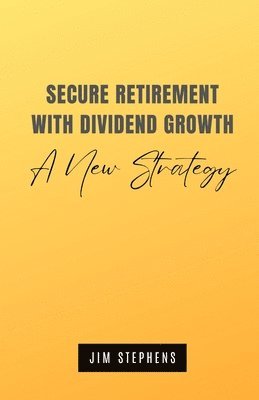 Secure Retirement with Dividend Growth