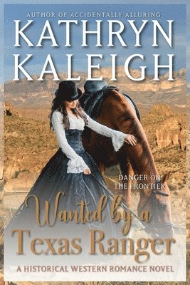 Kathryn Kaleigh - Wanted By a Texas Ranger, Häftad