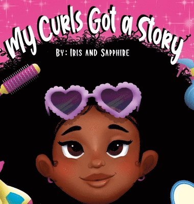 Rasheedah Michel, Jada Michel - My Curls Got A Story, Inbunden