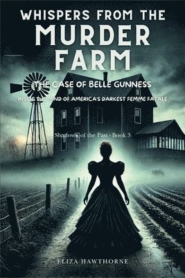 Eliza Hawthorne - Whispers from the Murder Farm, Häftad