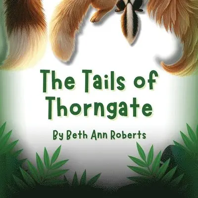 Beth Ann Roberts - Tails of Thorngate, Häftad. Tillgänglighet: Lägg i varukorg