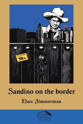 Marc Zimmerman - Sandino on the Border, Häftad