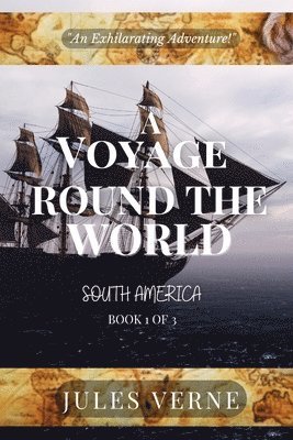 Jules Verne - Voyage Round The World, Book 1 of 3, Häftad