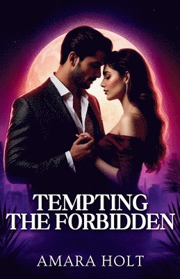 Amara Holt - Tempting the Forbidden, Häftad. Tillgänglighet: Lägg i varukorg