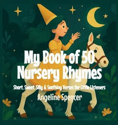 Angeline Spencer - My Book of 50 Nursery Rhymes, Inbunden. Tillgänglighet: Lägg i varukorg