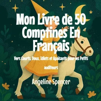 Angeline Spencer - Mon Livre de 50 Comptines En Français, Häftad. Tillgänglighet: Lägg i varukorg