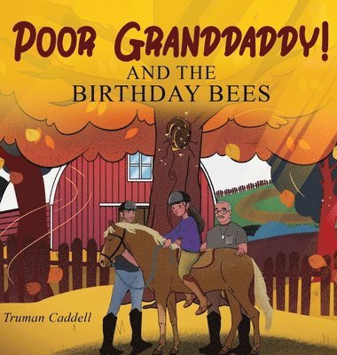 Truman Caddell - Poor Granddaddy!, Inbunden