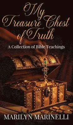 Marilyn Marinelli - My Treasure Chest of Truth, Inbunden. Tillgänglighet: Lägg i varukorg