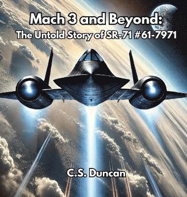 C S Duncan - Mach 3 and Beyond, Inbunden. Tillgänglighet: Lägg i varukorg