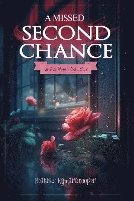 Beatrice Kamara Cooper - Missed Second Chance, Häftad. Tillgänglighet: Lägg i varukorg