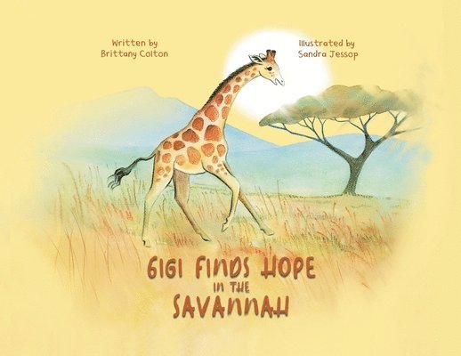 Brittany Colton - Gigi Finds Hope in the Savannah, Häftad. Tillgänglighet: Lägg i varukorg