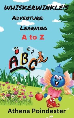 Athena Poindexter - Whiskerwinkle's Adventure, Inbunden