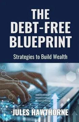 Jules Hawthorne - Debt-Free Blueprint, Häftad. Tillgänglighet: Lägg i varukorg