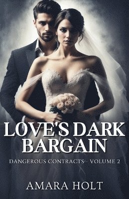 Amara Holt - Love's Dark Bargain, Häftad. Tillgänglighet: Lägg i varukorg
